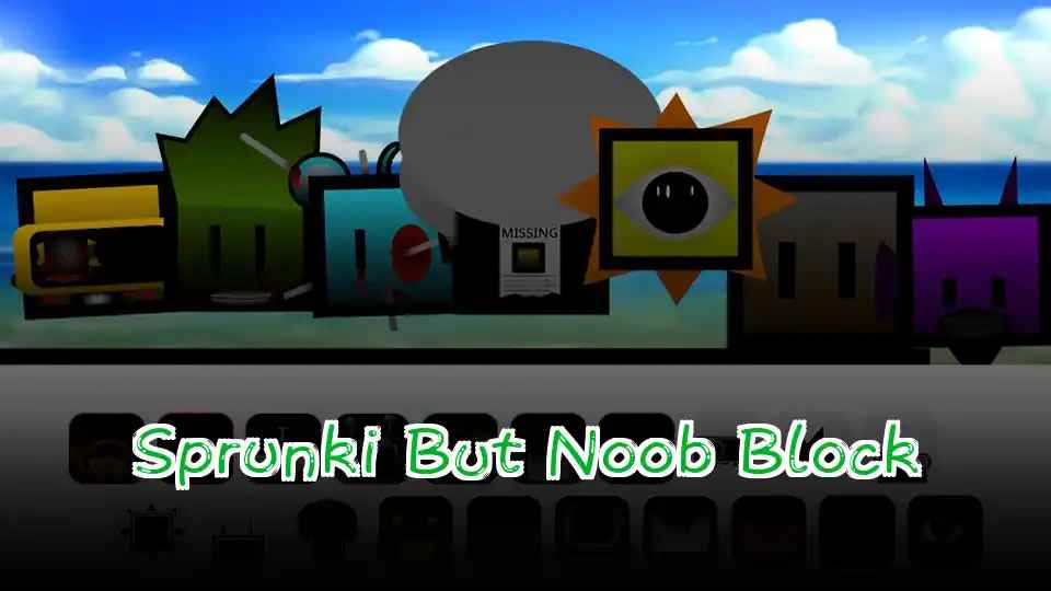 Sprunki But Noob Block