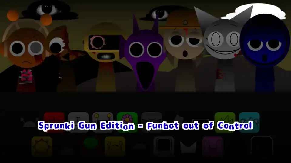Sprunki Gun Edition - Funbot out of Control
