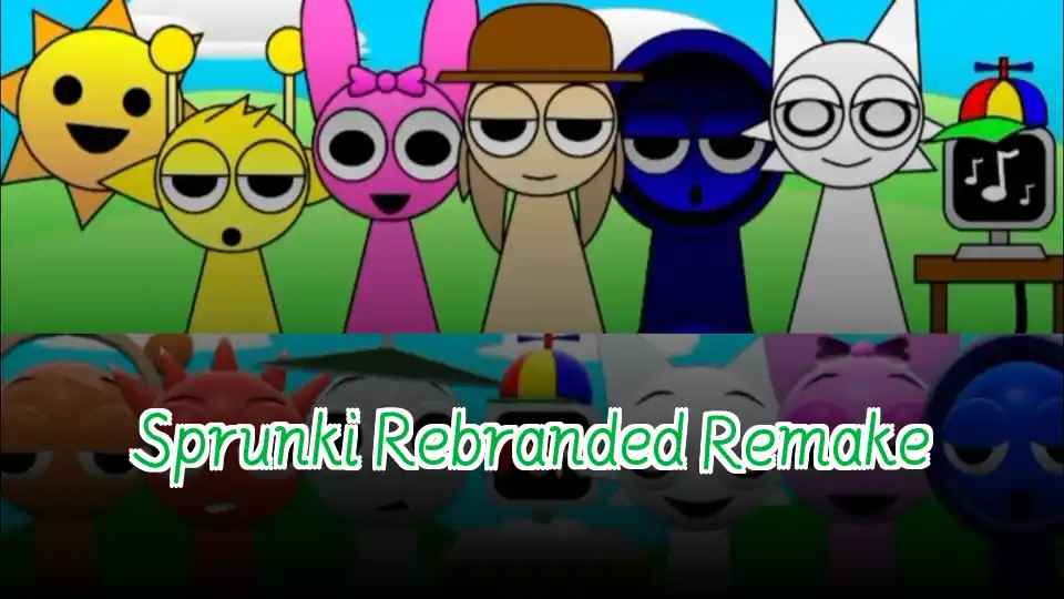 Sprunki Rebranded Remake