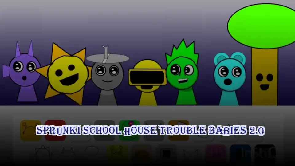 Sprunki School House Trouble Babies 2.0