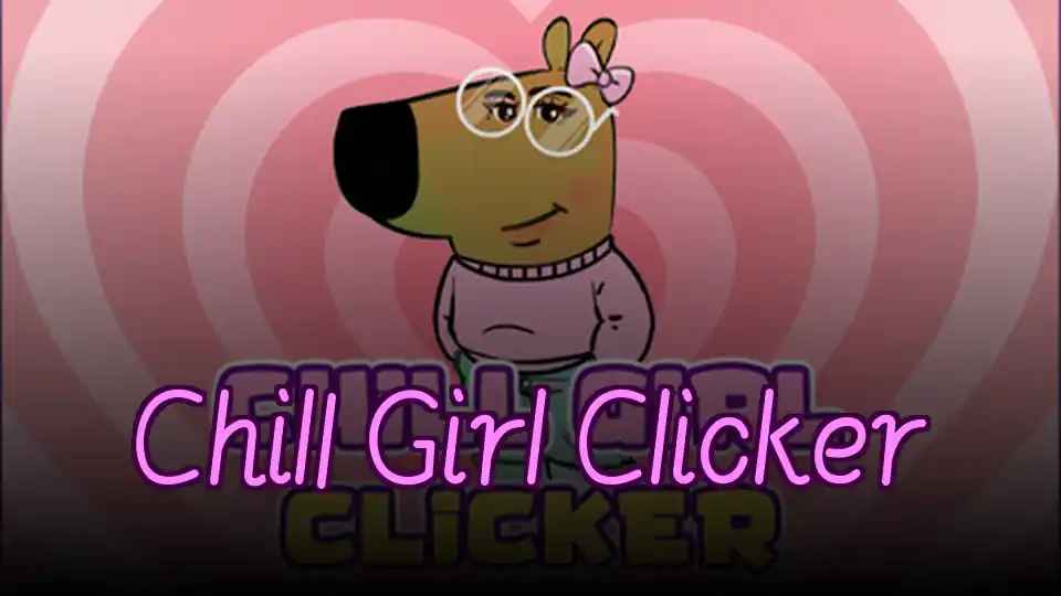 Chill Girl Clicker