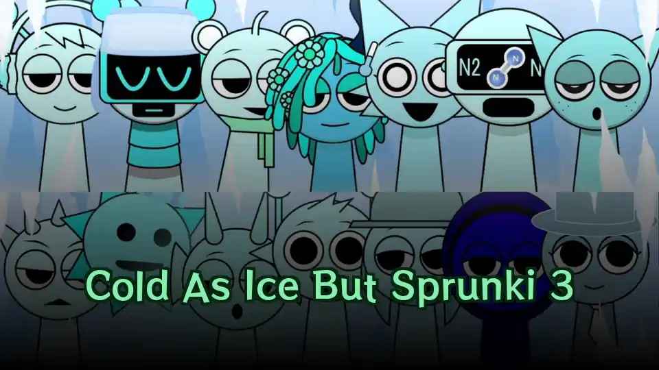 Cold As Ice But Sprunki 3