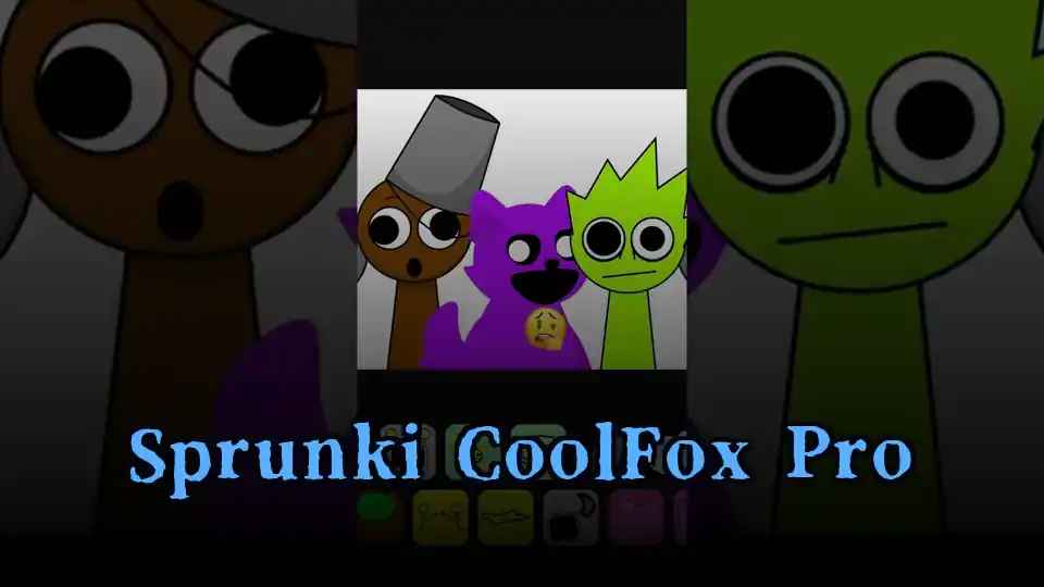 Sprunki CoolFox Pro