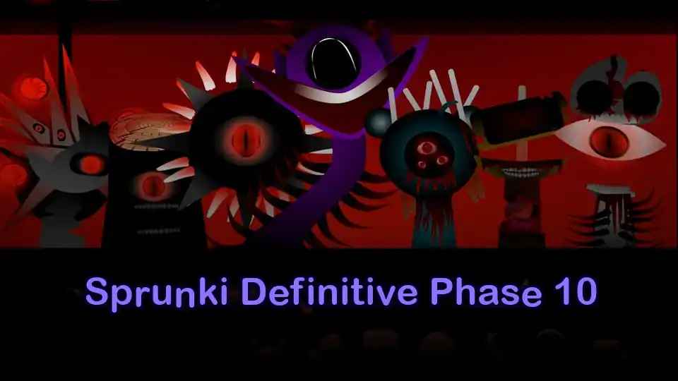 Sprunki Definitive Phase 10