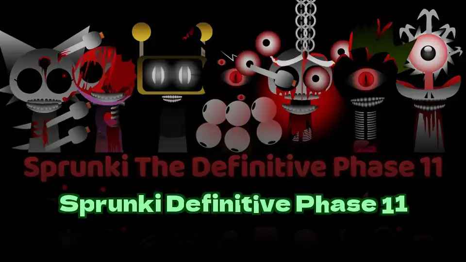 Sprunki Definitive Phase 11