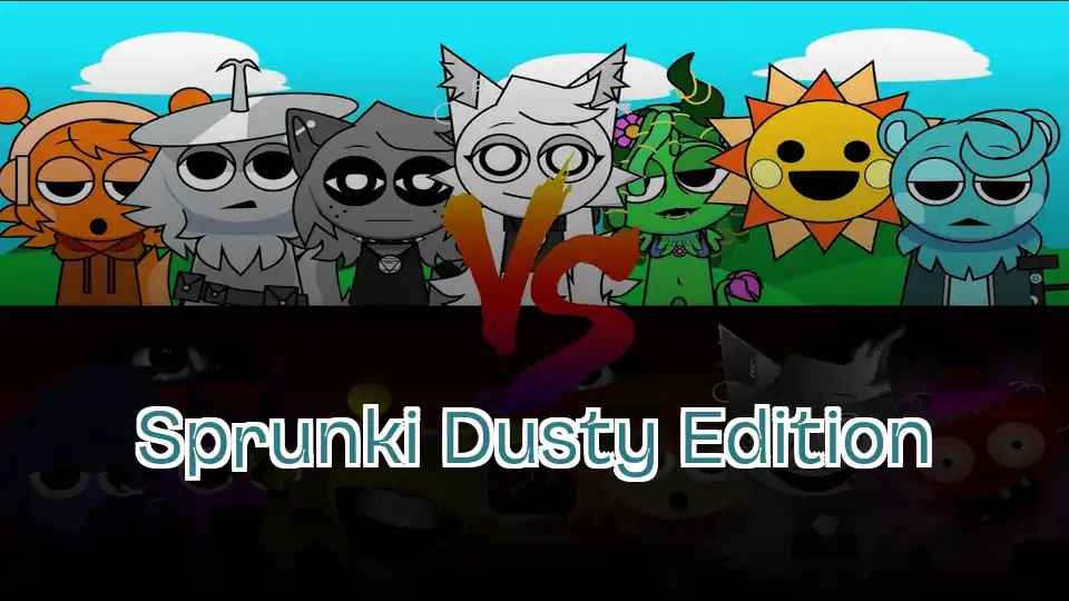 Sprunki Dusty Edition