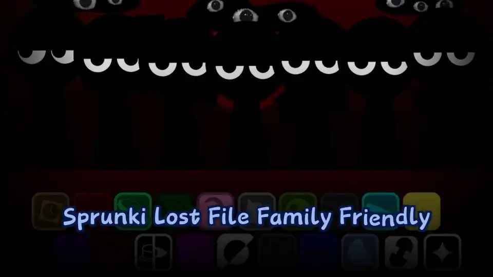 Sprunki Lost File Family Friendly