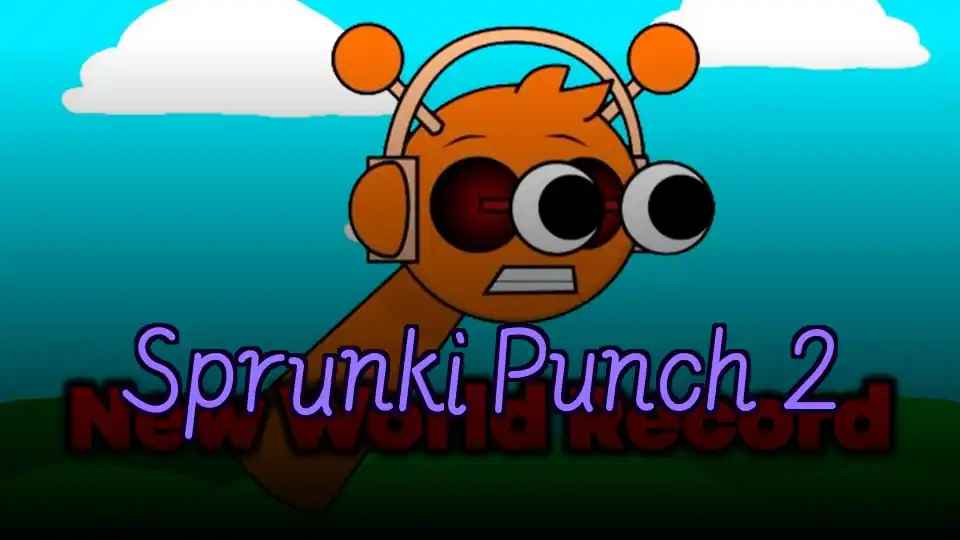 Sprunki Punch 2