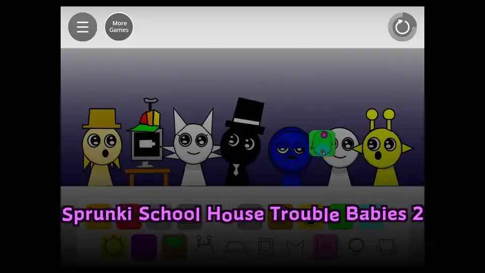 Sprunki School House Trouble Babies 2