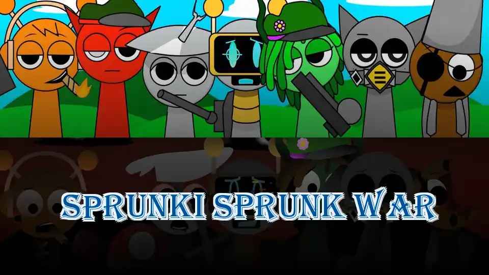 Sprunki Sprunk War