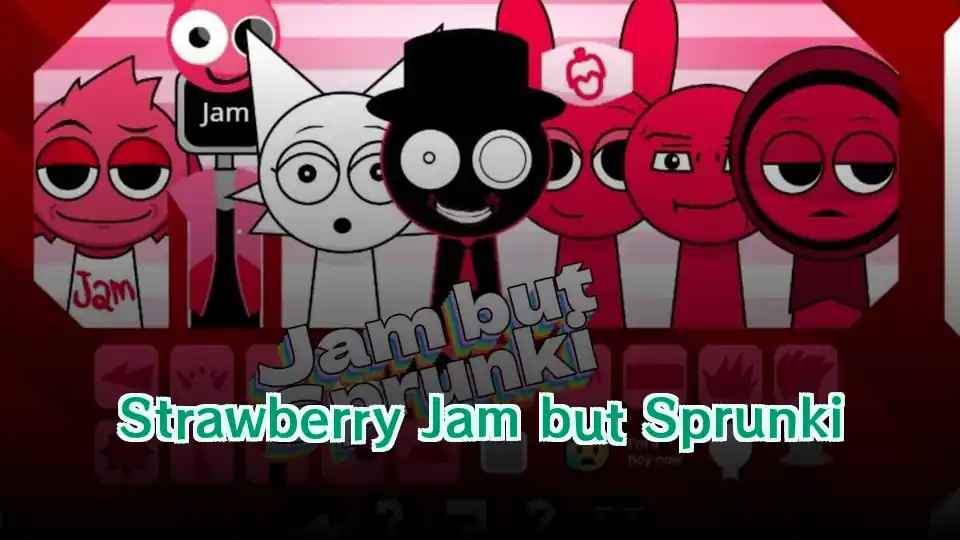 Strawberry Jam but Sprunki