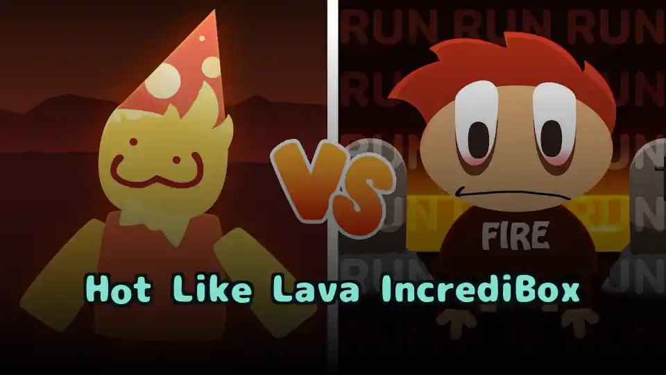 Hot Like Lava IncrediBox
