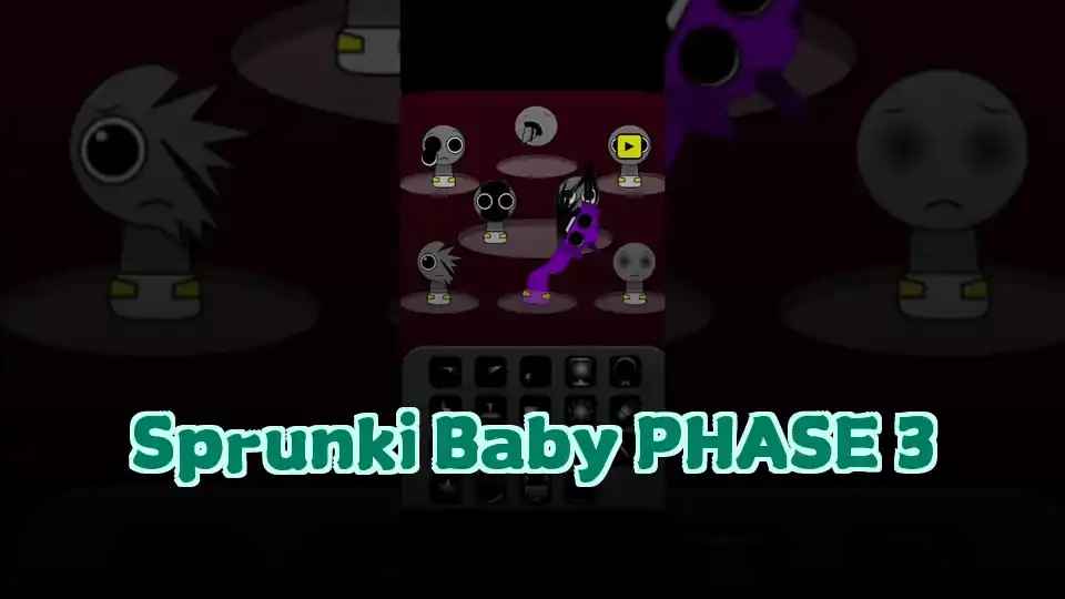 Sprunki Baby PHASE 3