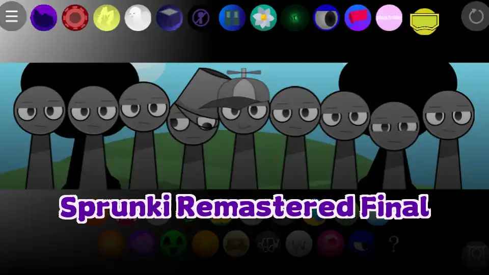 Sprunki Remastered Final