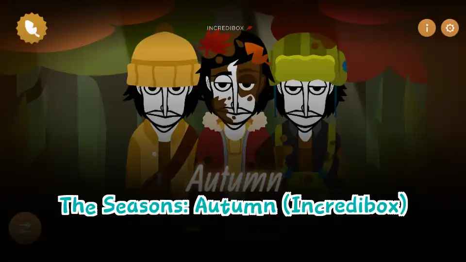 The Seasons: Autumn (Incredibox)