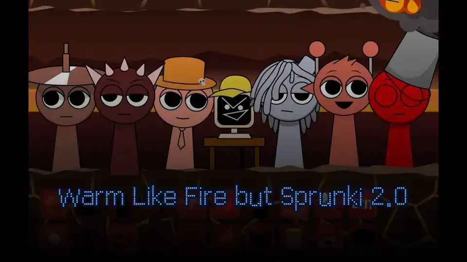 Warm Like Fire but Sprunki 2.0