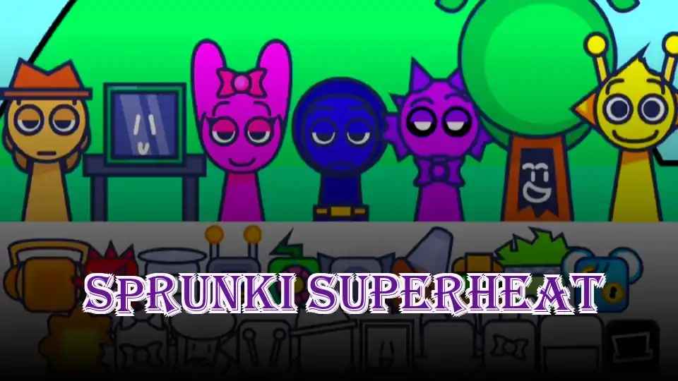 Sprunki SuperHeat