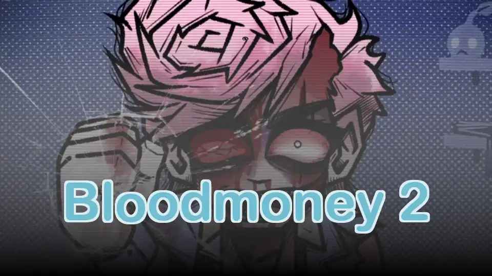 Bloodmoney 2
