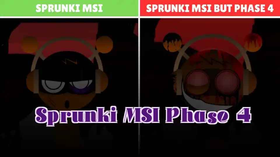 Sprunki MSI Phase 4