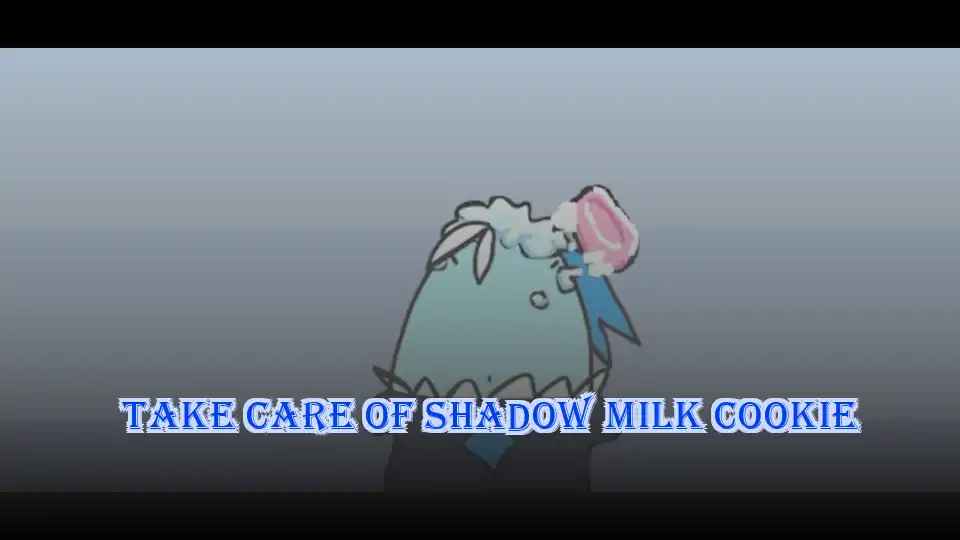 Take Care of Shadow Milk Cookie