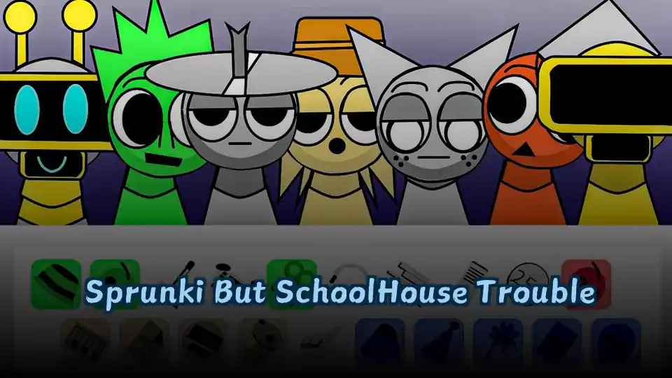 Sprunki But SchoolHouse Trouble