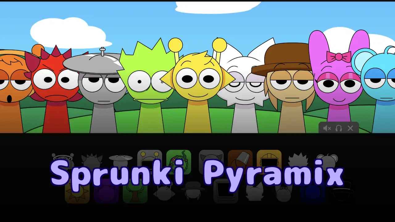 Sprunki Pyramix