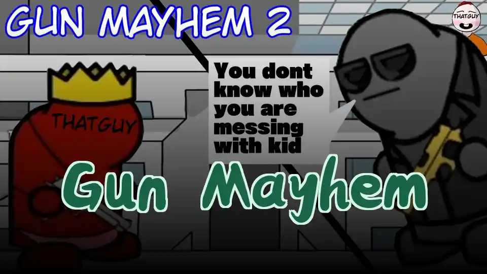 Gun Mayhem