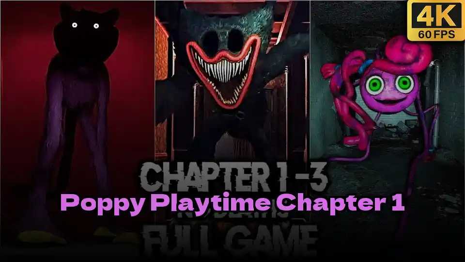 Poppy Playtime Chapter 1