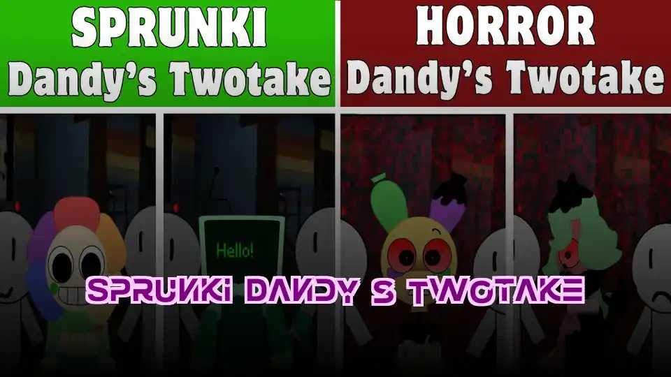 Sprunki Dandy’s Twotake