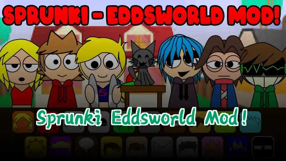 Sprunki Eddsworld Mod!