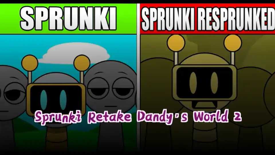 Sprunki Retake Dandy's World 2