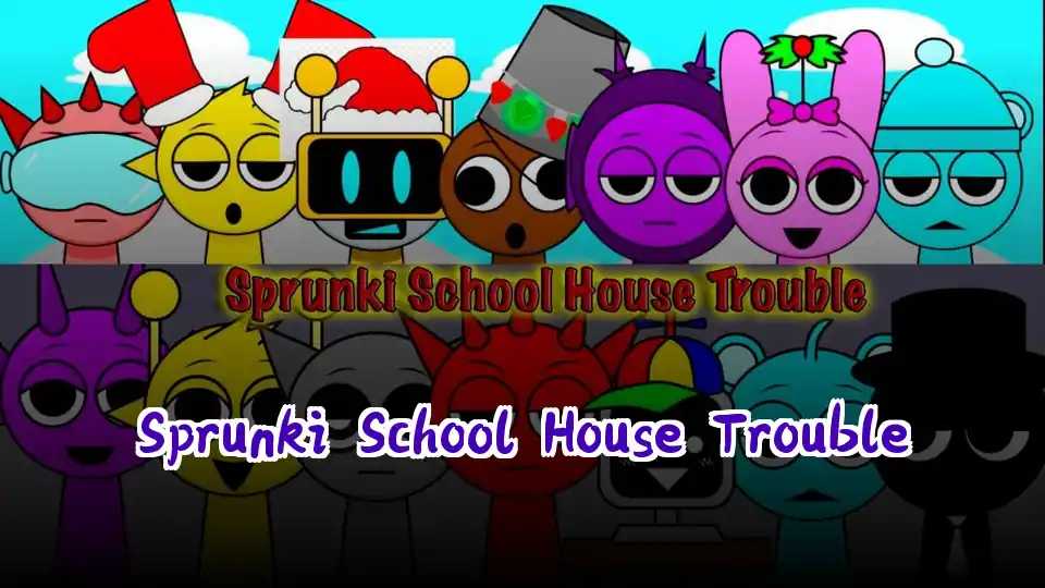 Sprunki School House Trouble