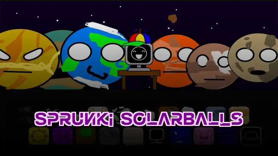 Sprunki SolarBalls