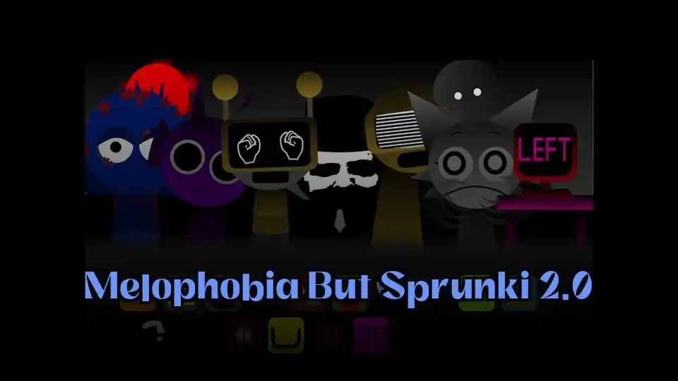 Melophobia But Sprunki 2.0