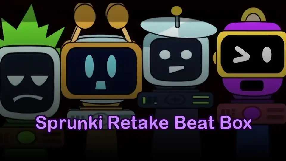 Sprunki Retake Beat Box