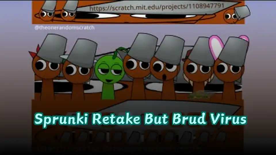 Sprunki Retake But Brud Virus