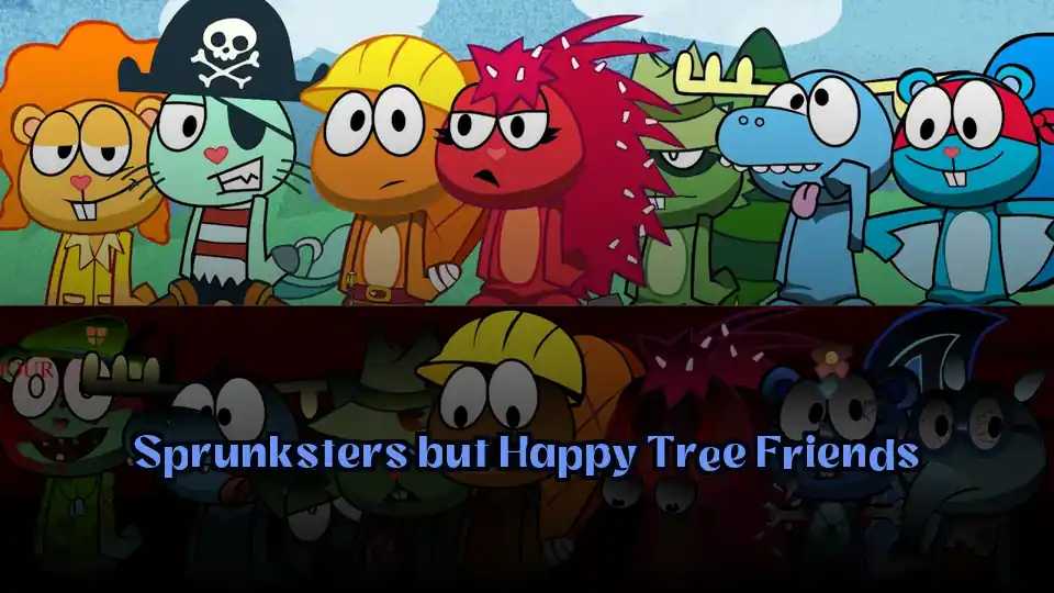 Sprunksters but Happy Tree Friends