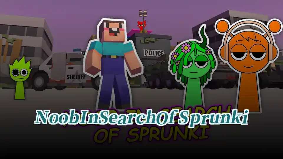 Noob In Search Of Sprunki