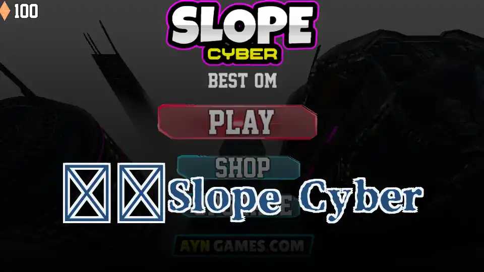 ​​Slope Cyber