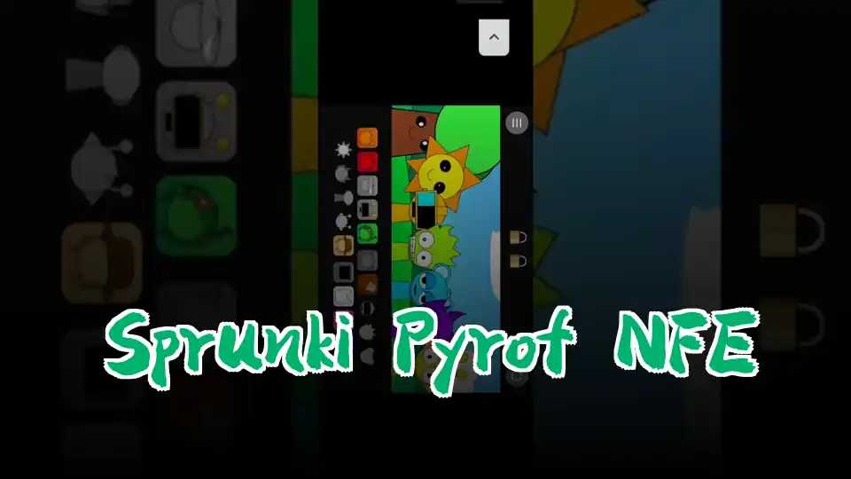 Sprunki Pyrof NFE