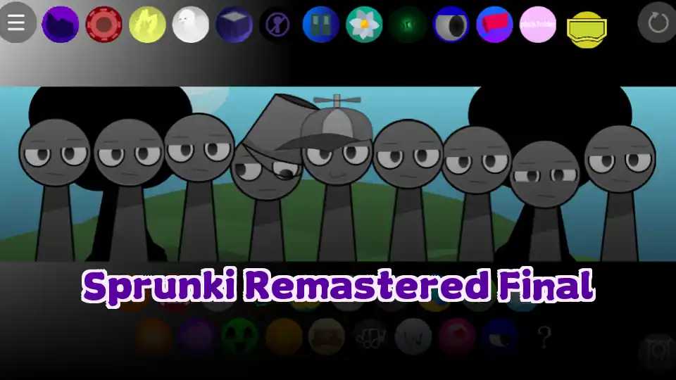 Sprunki Remastered Final