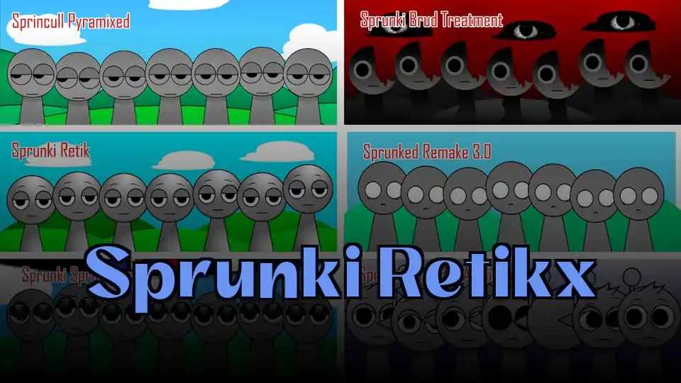 Sprunki Retikx