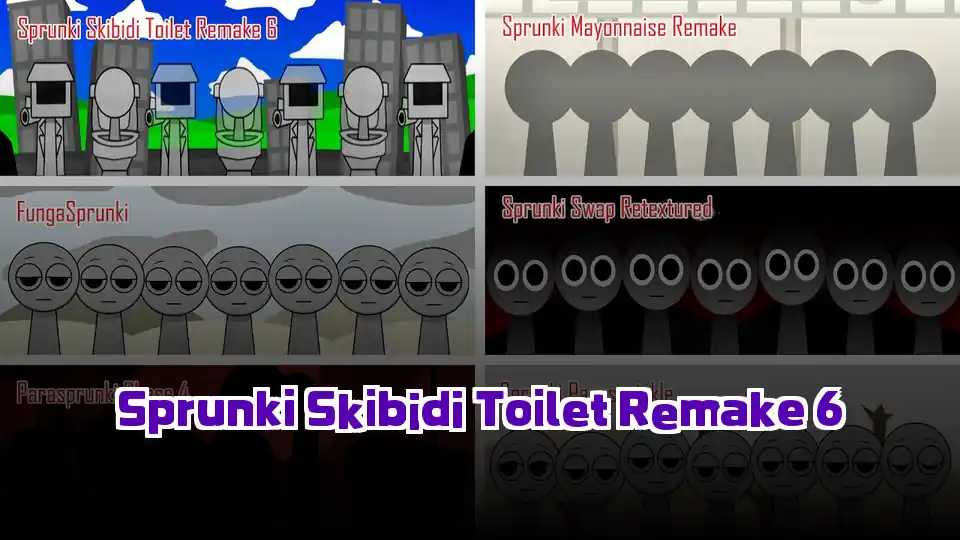 Sprunki Skibidi Toilet Remake 6