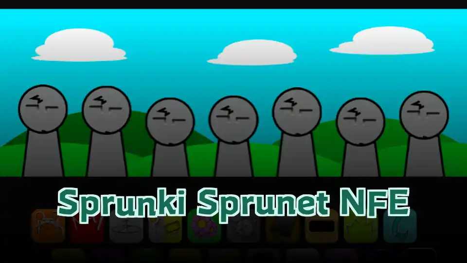 Sprunki Sprunet NFE