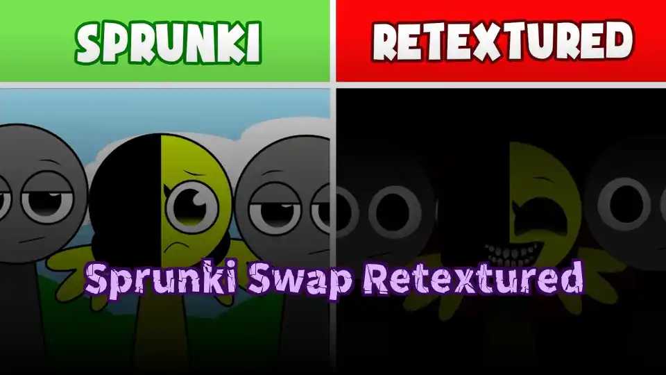 Sprunki Swap Retextured