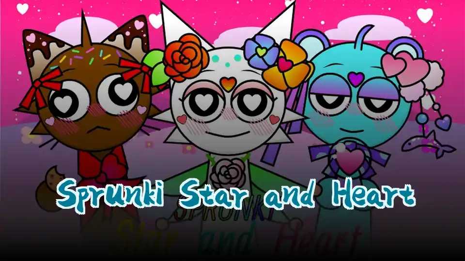 Sprunki Star and Heart