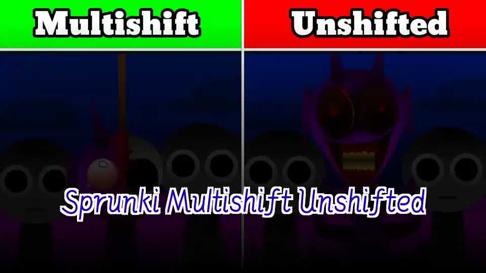Sprunki Multishift Unshifted