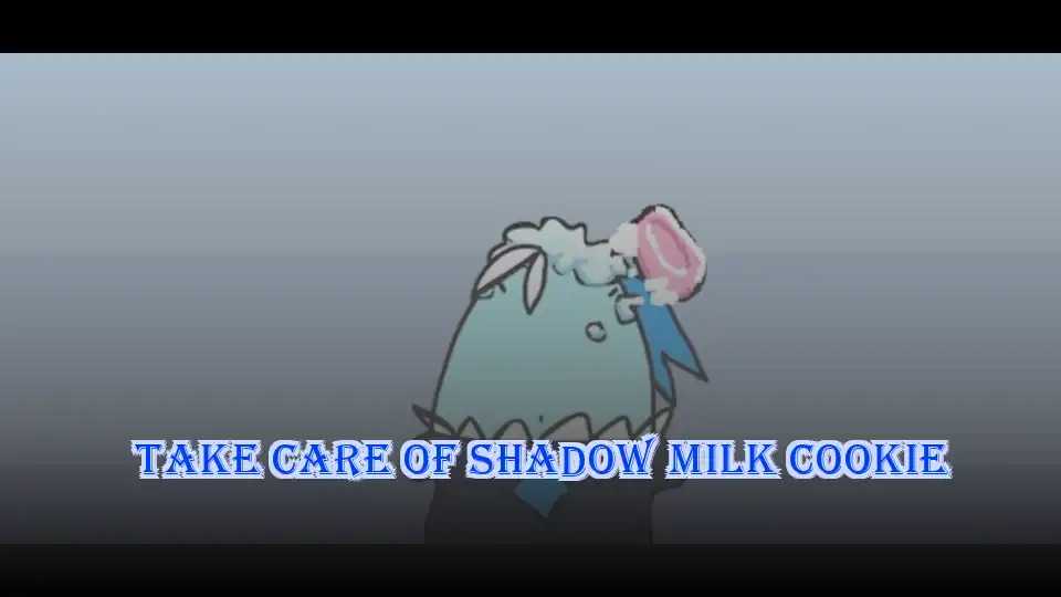 Take Care of Shadow Milk Cookie