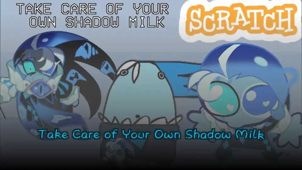 Take Care of Your Own Shadow Milk