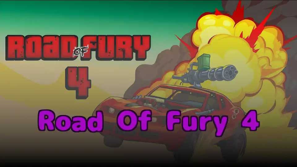 Road Of Fury 4